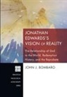 John J. Bombaro - Jonathan Edwards's Vision of Reality