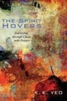 K. K. Yeo, Khiok-Khng Yeo - The Spirit Hovers