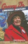 Dennis Michael Burke, Doris Haddock, Doris/ Burke Haddock - Granny D's American Century