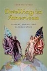 John Muthyala - Dwelling in American