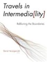 Bernd Herzogenrath, Bernd (EDT) Herzogenrath, Bernd Herzogenrath - Travels in Intermediality