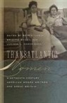 Beth L. (EDT)/ Bailey Lueck, Brigitte Bailey, Lucinda L Damon-Bach, Lucinda L. Damon-Bach, Beth L Lueck, Beth L. Lueck - Transatlantic Women