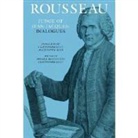 Jean Jacques Rousseau, Jean-Jacques Rousseau, Jean-Jacques/ Bush Rousseau, Judth R. Bush, Christopher Kelly - Rousseau Dialogues