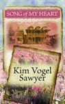 Kim Vogel Sawyer - Song of My Heart