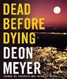 Deon Meyer, Simon (NRT)/ Meyer Vance, Simon Vance - Dead Before Dying (Audio book)