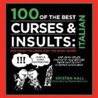 Kirsten Hall, Kristen Hall, Chuck Gonzales, Chuck Gonzalez - 100 of the Best Curses + Insults in Italian