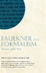 Faulkner and Yoknapatawpha Conference (3, Annette (EDT)/ Abadie Trefzer, Ann J. Abadie, Annette Trefzer - Faulkner and Formalism