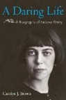 Carolyn J Brown, Carolyn J. Brown - A Daring Life