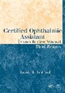 Janice K. Ledford, Janice K Ledford, Janice K. Ledford, Ledford Janice K. - Certified Ophthalmic Assistant Exam Review Manual