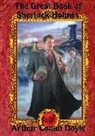Arthur Conan Doyle, Arthur Conan Sir Doyle, Mark Twain - The Great Book of Sherlock Holmes