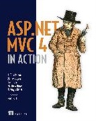 Jimmy Bogard, Eric Hexter, Eric Hexter, Jeffrey Palermo, Jeremy Skinner, Jimmy Bogard... - ASP.NET MVC 4 in Action