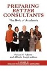 Susan Adams, Alberto Zanzi - Preparing Better Consultants