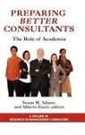 Susan Adams, Alberto Zanzi - Preparing Better Consultants