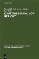 Michael Carl, Michael H Carl, Michael H. Carl, Herber Güttler, Herbert Güttler, Kurt Siehr... - Kunstdiebstahl vor Gericht