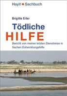 Brigitte Erler, Ertay Hayit - Tödliche Hilfe