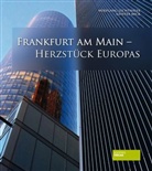 Wolfgan Lechthaler, Wolfgang Lechthaler, Günter Mick - Franfurt am Main - Herzstück Europas