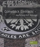 Christian Heimrich, Markus Katzenbach, Klaus Veit - Comeback Eintracht - Aufsteig mit Ansage