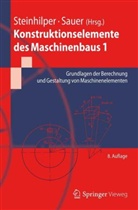 Saue, SAUER, Bernd Sauer, Steinhilpe, Waldema Steinhilper, Waldemar Steinhilper - Konstruktionselemente des Maschinenbaus. Bd.1