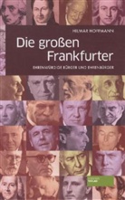 Hilmar Hoffmann - Die großen Frankfurter