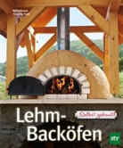 Kiko Denzer, Hannah Field, Ian Aus d. Engl. v. Miller, Ian Miller - Lehm-Backöfen - Selbst gebaut!