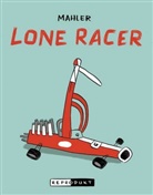 MAHLER, Nicolas Mahler - Lone Racer