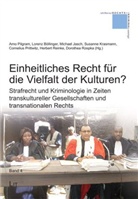 Alexande, Alexi, Heiner u a, Böllinge, Lorenz Böllinger, Michael Jasch... - Einheitliches Recht für die Vielfalt der Kulturen?