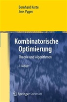 Bernhard Korte, Jens Vygen - Kombinatorische Optimierung
