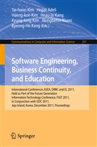 Hojja Adeli, Hojjat Adeli, Byeong-Ho Kang, Heau-jo Kang, Haeng-Kon Kim, Haeng-Kon                         10001064806 Kim... - Software Engineering, Business Continuity, and Education