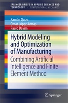 J Paulo Davim, J. Paulo Davim, João P. Davim, João Paulo Davim, Oma López-Armas, Omar López-Armas... - Hybrid Modeling and Optimization of Manufacturing