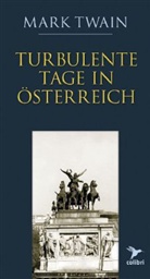 Mark Twain, Rudol Pikal, Rudolf Pikal - Turbulente Tage in Österreich