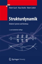 Gasc, Rober Gasch, Robert Gasch, Knoth, Klau Knothe, Klaus Knothe... - Strukturdynamik