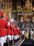 Eva Demmerle, Jeannette Handler - Otto von Habsburg - Abschied