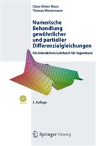 Mun, Claus-Diete Munz, Claus-Dieter Munz, Westermann, Thomas Westermann - Numerische Behandlung gewöhnlicher und partieller Differenzialgleichungen, m. CD-ROM