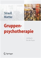 Mattk, Mattke, Dankwart Mattke, Straus, Bernhar Strauss, Bernhard Strauß - Gruppenpsychotherapie