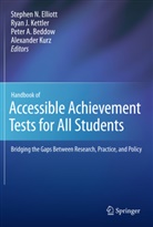 Peter A Beddow et al, Peter A. Beddow, Stephen N. Elliott, Rya J Kettler, Ryan J Kettler, Ryan J. Kettler... - Handbook of Accessible Achievement Tests for All Students