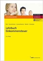 Thomas Gierschmann, Gerhard Gunsenheimer, Eberhard Rick - Lehrbuch Einkommensteuer