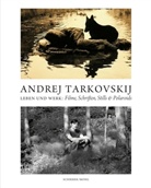 Hans-Joachim Schlegel, Andre Tarkovskij, Andrej Tarkovskij, Andrej A. Tarkovskij, SCHIRMER, Lothar Schirmer... - Andrej Tarkovskij