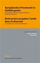 Olivier Cachard, Liliane Nau - Europäisches Privatrecht in Vielfalt geeint. Droit privé européen: l'unité dans la diversité