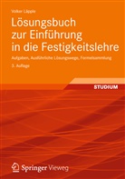 Volker Läpple - Lösungsbuch zur Einführung in die Festigkeitslehre