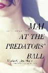 Marie-Claire Blais, Blais Marie-Claire - Mai at the Predators' Ball
