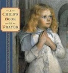 Steve Dobell, Dobell Steve, Steve Dobell - Child''s Book of Prayer