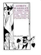 Robert Ross, Robert Vallance Ross, Aymer Vallance, Aubrey Beardsley, Matthew Sturgis - Aubrey Beardsley