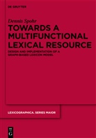 Dennis Spohr - Towards a Multifunctional Lexical Resource
