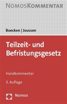 Winfrie Boecken, Winfried Boecken, Jacob Joussen - Teilzeit- und Befristungsgesetz (TzBfG), Handkommentar