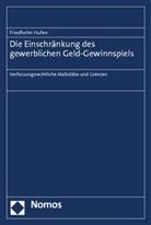 Friedhelm Hufen - Die Einschränkung des gewerblichen Geld-Gewinnspiels
