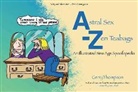 Gerry Thompson, Anne Ward - Astral Sex-Zen Teabags: An Illustrated New Age Spoofapedia