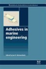 Jan R. Weitzenbock, Jan R. (EDT) Weitzenbock, Jan R (Dnv Weitzenboeck, J. Weitzenbock, J. R. Weitzenbock, Jan Weitzenbock... - Adhesives in Marine Engineering