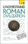 JAMES, Paula James - Understand Roman Civilization: Teach Yourself