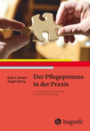 Brobs, Ruth Brobst, Ruth A Brobst, Ruth A. Brobst, Brock, … - Der Pflegeprozess in der Praxis