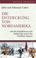 Cabo, CABOT, Joh Cabot, John Cabot, John; Cabot Cabot, Sebastian Cabot... - Die Entdeckung von Nordamerika